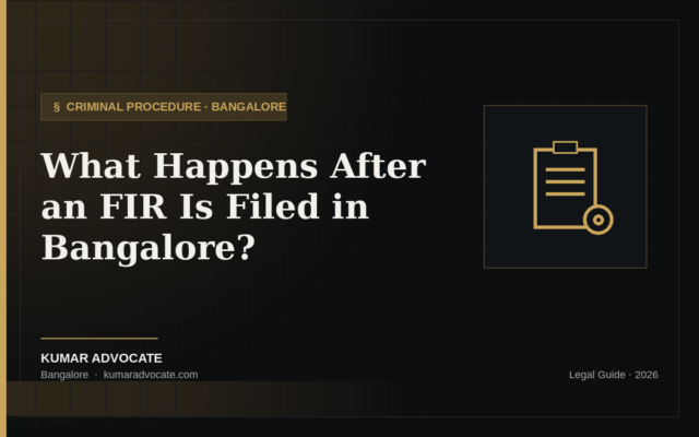 Legal guide on FIR process in Bangalore by Advocate Kumar Dyavapatna.